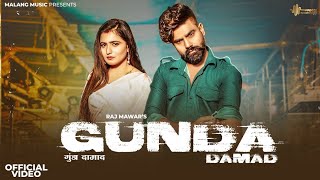 Gunda Damad (Official video) @RajMawar  ft. Nandani Sharma | Mukesh jaji | New Haryanvi Song 2023
