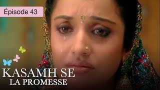 La Promesse - Ep 43 - Kasamh Se - Série en français - HD