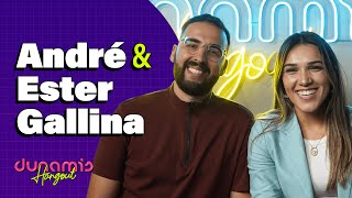 André e Ester Gallina | DUNAMIS HANGOUT Podcast - Ep 19