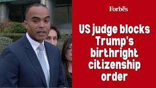 US judge blocks Trump's birthright citizenship order