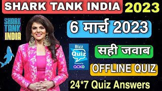 SHARK TANK INDIA OFFLINE QUIZ ANSWERS 6 March 2023 | Shark Tank India Offline Quiz Answers Today