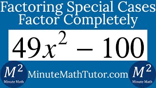 Factor 49x^2-100