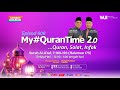 [SINAR LIVE] Episod 608 My #QuranTime 2.0