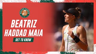 Get to know Beatriz Haddad Maia | Roland-Garros 2023