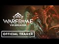 Warframe: Veilbreaker - Official Gameplay Trailer