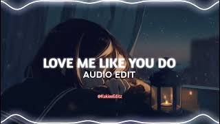 Ellie Goulding - LOVE ME LIKE YOU DO [ᴇᴅɪᴛ ᴀᴜᴅɪᴏ]
