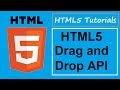 HTML5 Tutorials - 10 - HTML5 Drag and Drop API