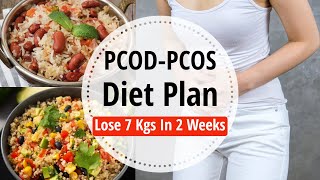 PCOS/PCOD Diet Plan - Lose Weight Fast 7 Kgs In 2 Weeks | Full Day Indian Diet Plan For Weight Loss