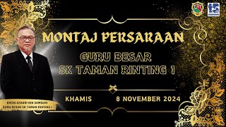 VIDEO MONTAJ PERSARAAN TUAN GURU BESAR SK TAMAN RINTING 1 (2024/2025)