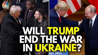 Russia-Ukraine War | Trump Plans To Speak To Zelenskyy Soon | N18G