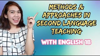 Methods and Approaches in Teaching Second Language