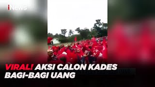 Viral Video Aksi Calon Kades Bagi-bagi Uang #iNewsMalam 23/10