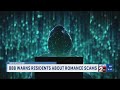 Newsmaker: BBB warning of romance scams