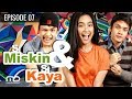 Si Miskin Dan Si Kaya - Episode 07