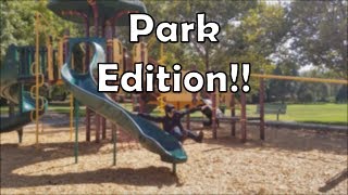 Things that look cool backwards - Park Edition