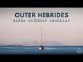 Scotland's Outer Hebrides | Barra, Vatersay & Mingulay (film + guide)
