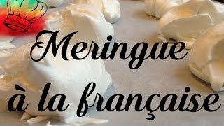 MERINGUES à la française en 1 minute