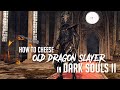 How to Cheese Old Dragonslayer in Dark Souls 2 (2023 Update - Easy Kill)