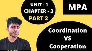 3.2 Coordination VS Cooperation Difference | MPA Management Principles 1st Sem BCom Hons, BBA, BMS