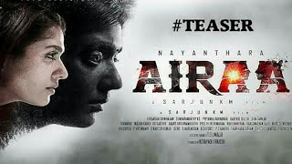 #Airaa Trailer Tamil/#Nayanthara/ #Airaa #Official /#Teaser
