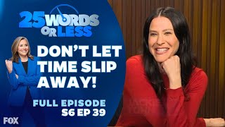 Ep 39. Don’t Let Time Slip Away! | 25 Words or Less Game Show: Melissa Peterman \u0026 Jackie Tohn