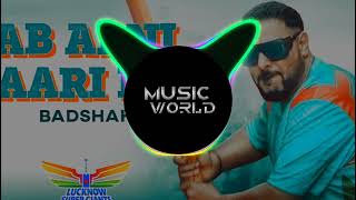 Ab Apni Baari Hai [Bass Boosted] | Badshah | Lucknow Super Giants Theme Song | IPL22 | Music World |