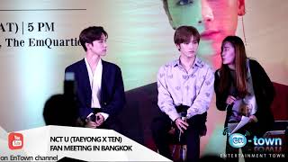 180602 - Press Con NCT U (TAEYONG x TEN) FAN MEETING in BANGKOK