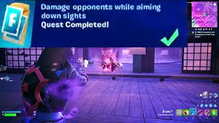 Damage opponents while aiming down sights Fortnite