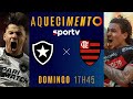 BOTAFOGO X FLAMENGO  | AQUECIMENTO AO VIVO E COM IMAGENS | BRASILEIRÃO 2024 | #live | sportv