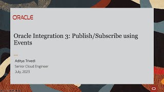 How to Achieve Publish/Subscribe Model using Oracle Integration 3 Events