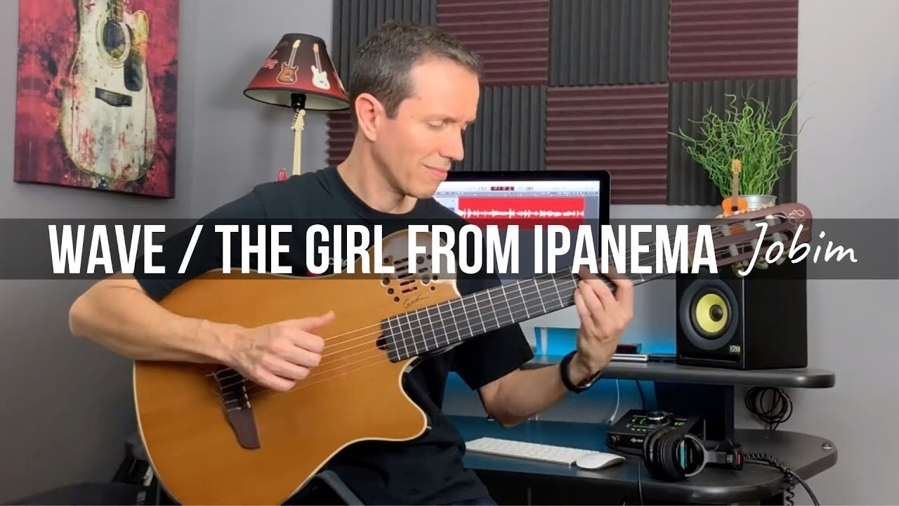 Wave The Girl From Ipanema Jobim Fingerstyle Medley Chords Chordify