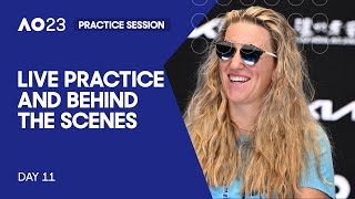 LIVE | AO Practice and Behind the Scenes | Day 11 | Australian Open 2023