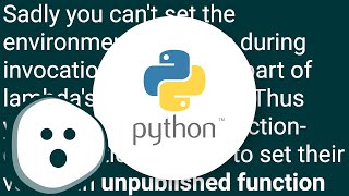 Can we set the environment variable of AWS python lambda on invocation