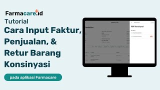 Farmacare POS - Cara Input Faktur, Penjualan \u0026 Retur Barang Konsinyasi