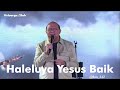 Haleluya Yesus Baik | GBI Keluarga Allah Semarang & Welyar Kauntu