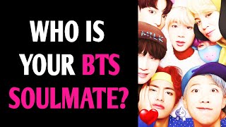 WHO IS YOUR BTS SOULMATE? Personality Test Quiz - 1 Million Tests