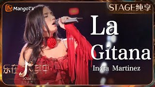 【纯享】《#LaGitana》#IndiaMartinez 仿佛一朵美丽, 神秘又浪漫的玫瑰般绽放在舞台上 | 乐在其中音乐盛典 #歌手2024 #Singer2024 | MangoTV Music