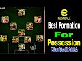 Best Formation For Possession Game Efootball 2024 | Fixed Gamerz