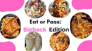 Eat or Pass Bigback Edition