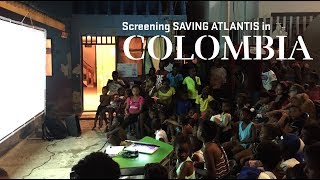 Saving Atlantis returns to Colombia