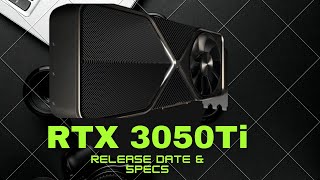 NVIDIA GeForce RTX 3050 Ti 6GB VRAM