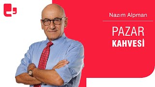 Nazım Alpman ile Pazar Kahvesi (30.10.2022)