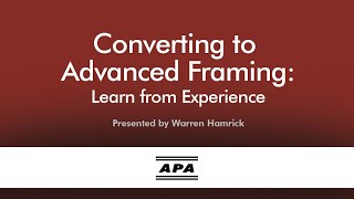 Converting to Advanced Framing: Learn from Experience