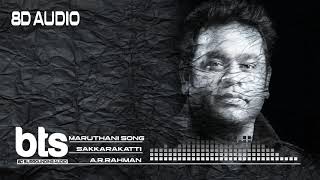 Maruthani - 8D songs from Sakkarakatti