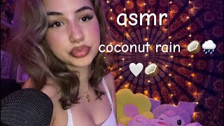 ASMR coconut rain 🥥🌧️ ( for deep tingles)