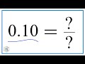 0.10  as a Fraction   (simplified form)