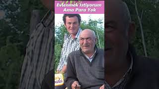 Evlenmek İstiyorum Ama Para Yok | Bahar Kapıda