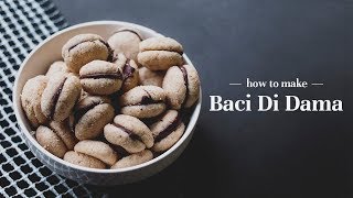 How to Make Baci Di Dama (Italian Hazelnut Cookies)