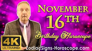 November 16 Zodiac Horoscope and Birthday Personality | November 16th Birthday Personality Analysis