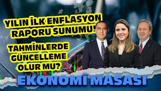 Yılın İlk Enflasyon Raporu Sunumu! Tahminlerde Güncelleme Olur Mu? | Ekonomi Masası